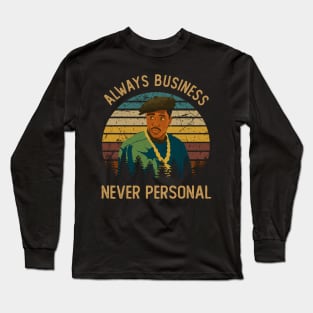 Graphic Art Always Business Long Sleeve T-Shirt